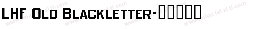 LHF Old Blackletter字体转换